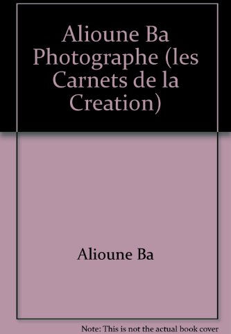 Alioune Bâ : photographe  alioune bâ, claudie rieu Ed. de l'Oeil