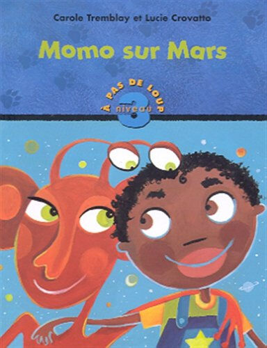 Momo sur mars  tremblay /crovat Héritage