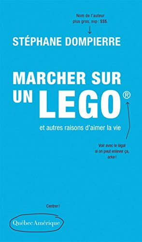 Marcher Sur un Lego et Autres Raisons d'Aimer la Vie  stéphane dompierre Quebec Amerique