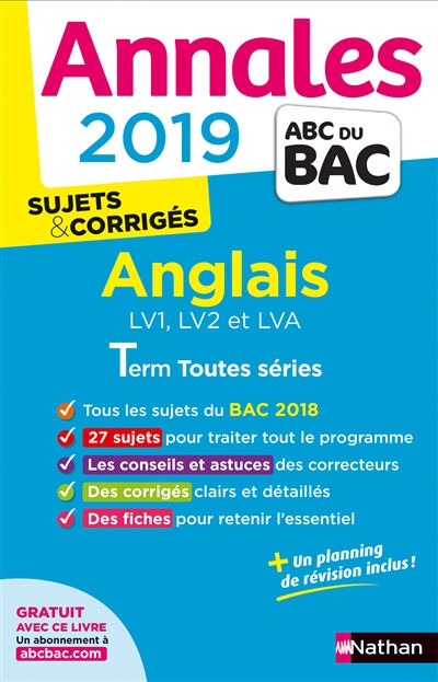 Anglais terminales toutes séries, LV1, LV2 et LVA : annales 2019 : sujets & corrigés  sylvie léger, sylvie léger, virginie plessis, virginie plessis Nathan