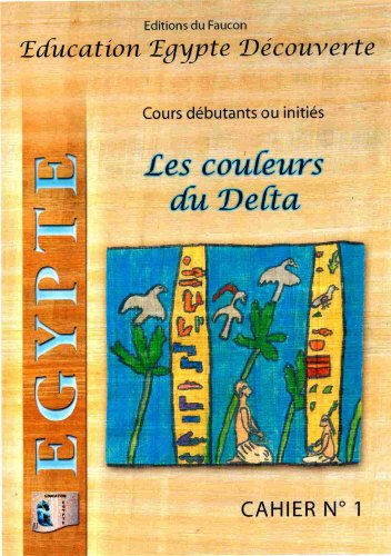 Les couleurs du Delta : cours débutants ou initiés  sylvie bauche les Ed. du Faucon