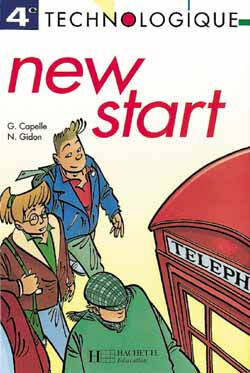 New start, 4e technologique Guy Capelle, Noëlle Gidon Hachette Education