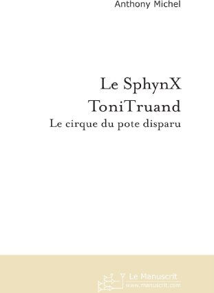 LE SPHYNX TONITRUAND  anthony michel Le Manuscrit