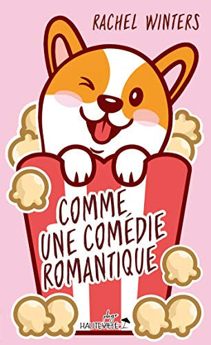 Comme une comédie romantique Rachel Winters Hauteville