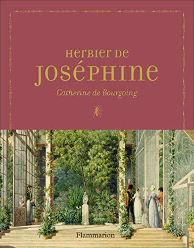 Herbier de Joséphine Catherine de Bourgoing Flammarion