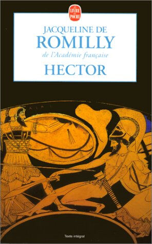 Hector Jacqueline de Romilly Le Livre de poche