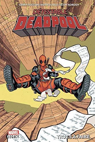 Détestable Deadpool. Vol. 2. Trucs à faire Gerry Duggan, Matteo Lolli, Scott Koblish Panini comics