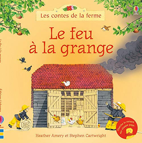 Le feu à la grange Heather Amery, Stephen Cartwright Usborne