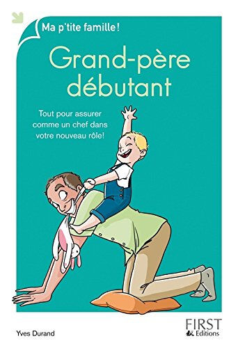 Grand-père débutant Yves Durand First Editions