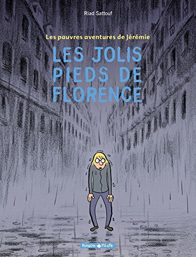 Les pauvres aventures de Jérémie. Vol. 1. Les jolis pieds de Florence Riad Sattouf Dargaud