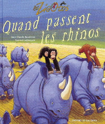 Quand passent les rhinos Yannick Lefrançois Ed. du Bastberg