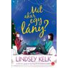 Lettero Kiadó Lindsey Kelk - Mit akar egy lány?