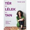 Zazie Books Kft. Trom Kata - Tér-lélek-tan