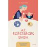 Scolar Kiadó Kft. Dr. Bozó Dóra - Az egészséges baba