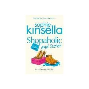 Sophie Kinsella Shopaholic & Sister: (shopaholic Book 4)