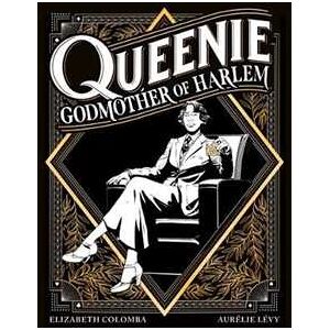 Elizabeth Colomba Aurelie Levy Queenie: Godmother Of Harlem (copertina Rigida)