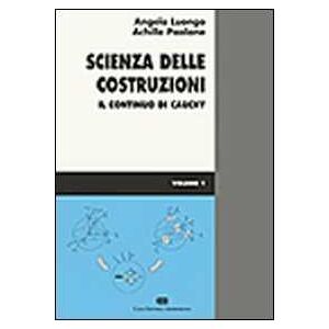 9788808087218 Scienza Delle Costruzioni. Il Continuo Di Cauchy (vol. 1) - Angelo