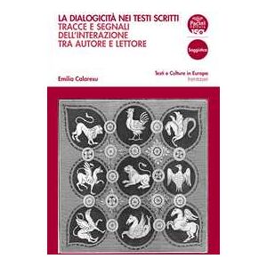 Emilia Calaresu La Dialogicità Nei Testi Scritti. Tracce E Segnali Dell'interazione Tra Autore E Lettore