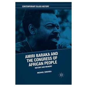 Amiri Baraka And The Congress Of African People