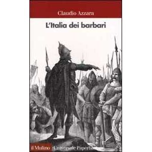 Claudio Azzara L' Italia Dei Barbari