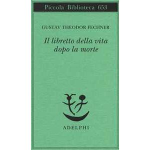 Gustav T. Fechner Il Libretto Della Vita Dopo La Morte