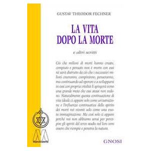 Gustav T. Fechner La Vita Dopo La Morte E Altri Scritti