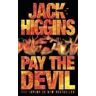 Jack Higgins Pay the Devil