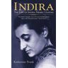 Indira: The Life of Indira Nehru Gandhi