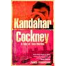 Kandahar Cockney: A Tale of Two Worlds