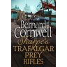 Sharpe 3-Book Collection 3: Sharpe’s Trafalgar, Sharpe’s Prey, Sharpe’s Rifles (The Sharpe Series)