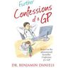 Further Confessions of a GP (The Confessions Series)