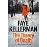 Faye Kellerman The Theory of Death