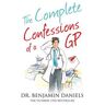 The Complete Confessions of a GP (The Confessions Series)