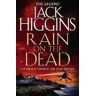 Jack Higgins Rain on the Dead