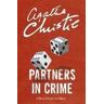 Agatha Christie Partners in Crime: A Tommy & Tuppence Collection