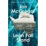 Jon McGregor Lean Fall Stand