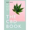 Mary Biles THE CBD BOOK: The Essential Guide to Cbd Oil