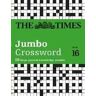 The Times Mind Games;John Grimshaw The Times 2 Jumbo Crossword Book 16: 60 Large General-Knowledge Crossword Puzzles