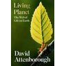 David Attenborough Living Planet: The Web of Life on Earth