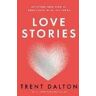 Trent Dalton Love Stories