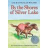 Laura Ingalls Wilder By the Shores of Silver Lake: A Newbery Honor Award Winner