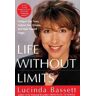 Lucinda Bassett Life Without Limits