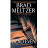 Brad Meltzer Dead Even