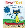 Pete the Cat and His Four Groovy Buttons