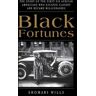 Black Fortunes