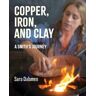 Copper, Iron, and Clay