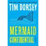 Tim Dorsey Mermaid Confidential