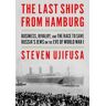 Last Ships from Hamburg The