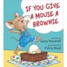 If You Give a Mouse a Brownie