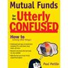 Mutual Funds for the Utterly Confused